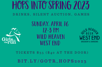 Graphic with the text "Hops Into Spring, Sunday, April 16 12 - 3  pm, Wild Heaven West End"